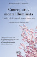 Cuore puro, mente illuminata. Diario di una monaca zen