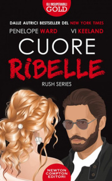 Cuore ribelle - Penelope Ward - Vi Keeland