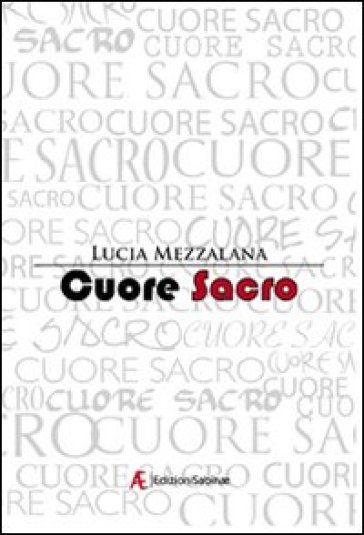 Cuore sacro - Lucia Mezzalana