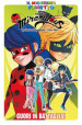 Cuori in battaglia! Miraculous. Le storie di Ladybug e Chat Noir. 6.