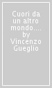 Cuori da un altro mondo. Il dramma di Colombo