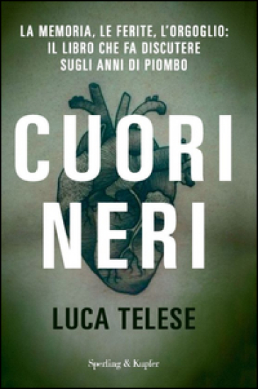 Cuori neri - Luca Telese