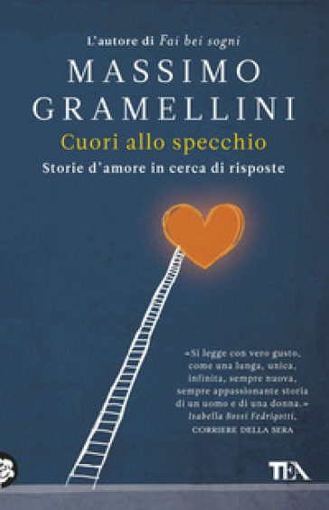 Cuori allo specchio. Storie d'amore in cerca di risposte - Massimo Gramellini