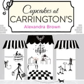 Cupcakes at Carrington s: The most escapist and uplifting read from the Queen of Feel Good Fiction & No.1 best seller