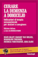 Curare la demenza a domicilio. Indicazioni di terapia occupazionale per anziani e caregivers