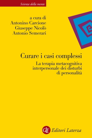 Curare i casi complessi - Antonino Carcione - Antonio Semerari - Giuseppe Nicolò