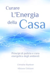 Curare l Energia della Casa