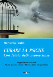 Curare la psiche con l aiuto delle neuroscienze