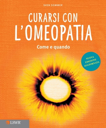 Curarsi con l'omeopatia - Sven Sommer