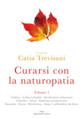 Curarsi con la naturopatia. 1.