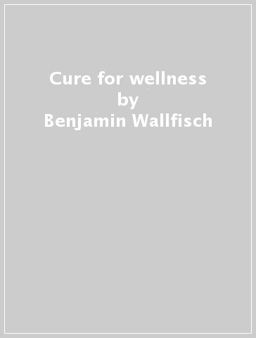 Cure for wellness - Benjamin Wallfisch