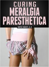 Curing Meralgia Paresthetica