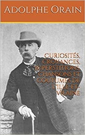 Curiosités, croyances, superstitions, chansons et coutumes de l Ille-et-Vilaine