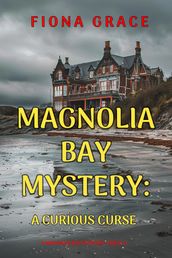 A Curious Curse (A Magnolia Bay MysteryBook 5)