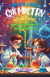 Curious Kids and Chemistry