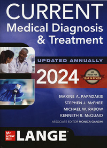 Current medical diagnosis &amp; treatment - Maxine A. Papadakis - Stephen J. McPhee - Michael W. Rabow - Kenneth R. McQuaid