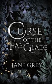 Curse of the Fae Glade