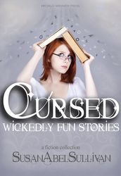 Cursed: Wickedly Fun Stories