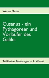 Cusanus - ein Pythagoreer und Vorläufer des Galilei