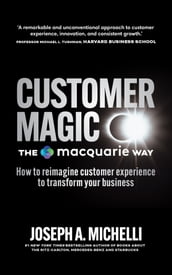 Customer Magic The Macquarie Way