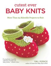 Cutest Ever Baby Knits