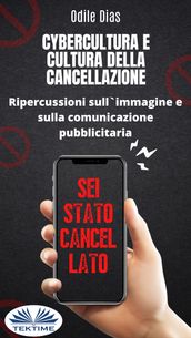 Cybercultura E Cultura Della Cancellazione