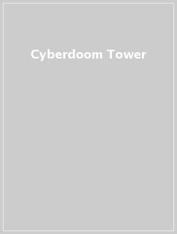 Cyberdoom Tower