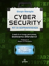 Cybersecurity kit di sopravvivenza. Il Web è un luogo pericoloso