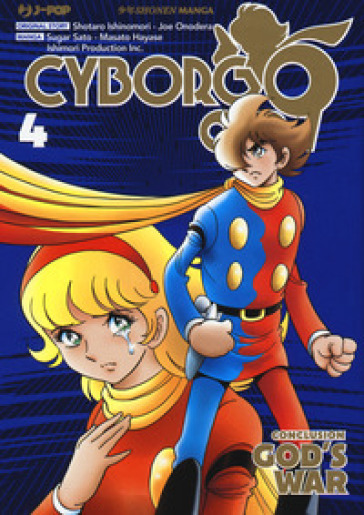 Cyborg 009. Conclusion. God's war. 4. - Shotaro Ishinomori - Masato Hayase - Jo Onodera