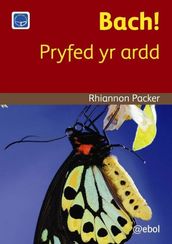 Cyfres Darllen Difyr: Bach! Pryfed yr Ardd