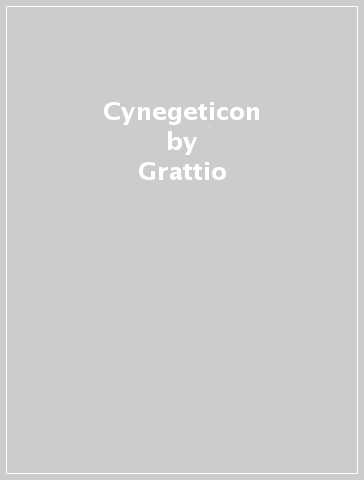 Cynegeticon - Grattio