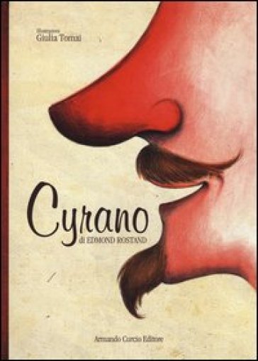 Cyrano. Ediz. illustrata - Edmond Rostand