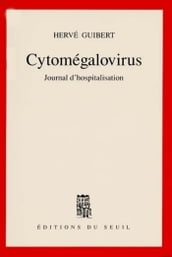 Cytomégalovirus. Journal d hospitalisation
