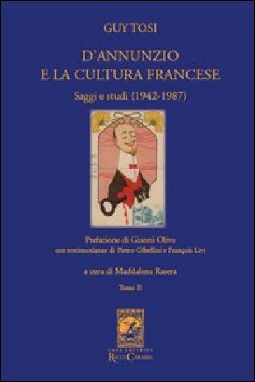 D'Annunzio e la cultura francese. 2. - Guy Tosi