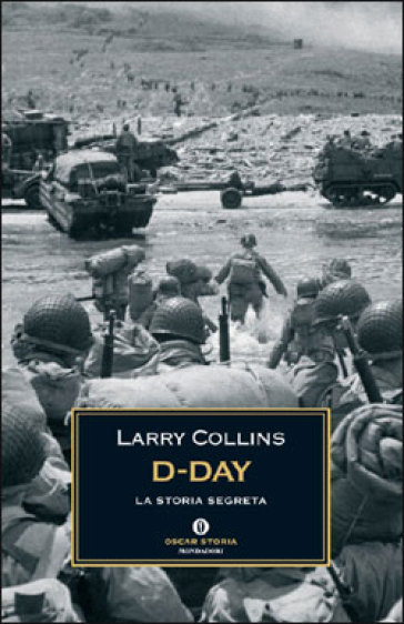 D-Day. La storia segreta - Larry Collins