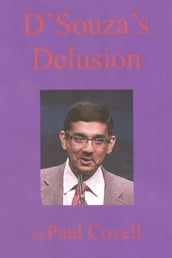 D Souza s Delusion