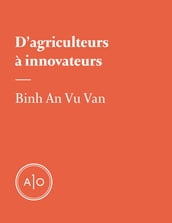 D agriculteurs à innovateurs