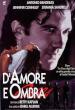 D amore e ombra (DVD)