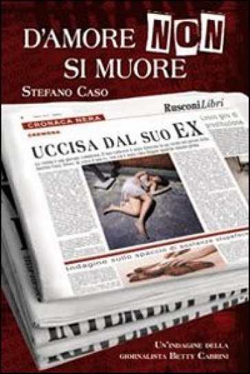 D'amore non si muore - Stefano Caso