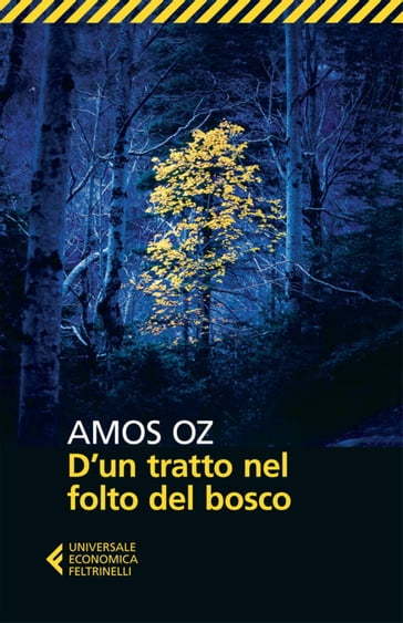 D'un tratto nel folto del bosco - Amos Oz