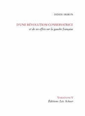 D une révolution conservatrice et de ses effets sur la gauche française