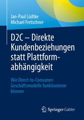 D2C  Direkte Kundenbeziehungen statt Plattformabhängigkeit