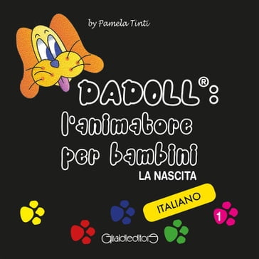 DADOLL: l'animatore per bambini. La nascita. Vol.1 Versione in Italiano - Pamela Tinti