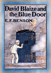 DAVID BLAIZE AND THE BLUE DOOR - A Children s Fantasy Adventure