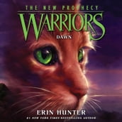 DAWN: The second generation of the bestselling children s animal series (Warriors: The New Prophecy, Book 3)