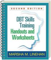 DBT Skills Training Handouts and Worksheets, Second Edition, (Spiral-Bound Paperback)