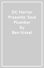 DC Horror Presents: Soul Plumber