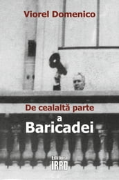 DE CEALALTA PARTE A BARICADEI