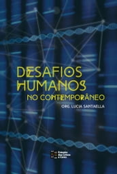 DESAFIOS HUMANOS no Contemporâneo