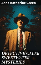 DETECTIVE CALEB SWEETWATER MYSTERIES